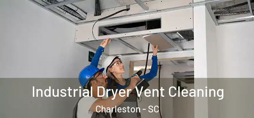  Industrial Dryer Vent Cleaning Charleston - SC
